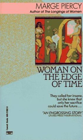 woman on the edge of time by marge piercy